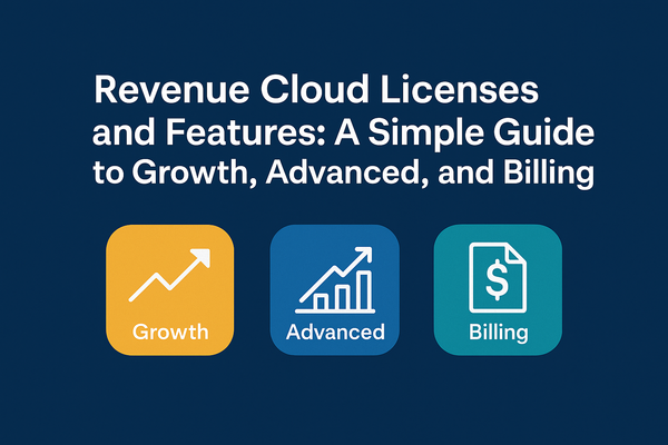Revenue Cloud Licenses and Features: A Simple Guide to Growth, Advanced, and Billing